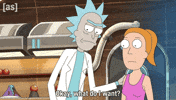 What Do I Want Rick And Morty GIF by Adult Swim