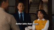 Better Late Than Never Coffee GIF by Drama Club FOX