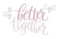 Better Together Love Sticker by Sênika Para Casar