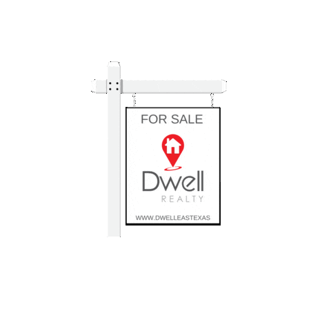 Dwellrealtyeasttexas Sticker by Dwell Realty