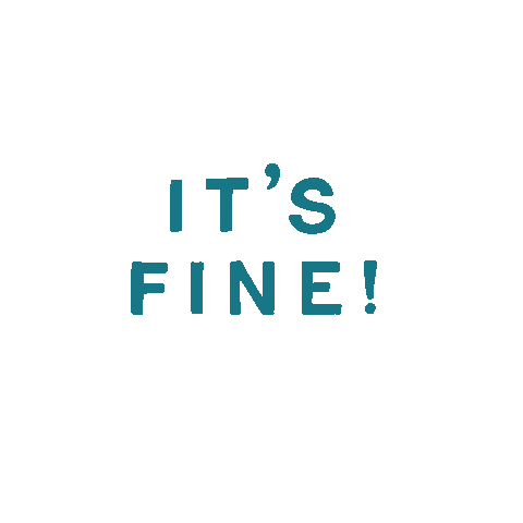 HandLetteringLoft fine im fine its fine everythings fine Sticker