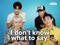 Don't know what to say