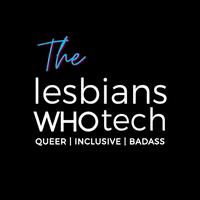 Lesbians Who Tech GIF by LWTSQUAD