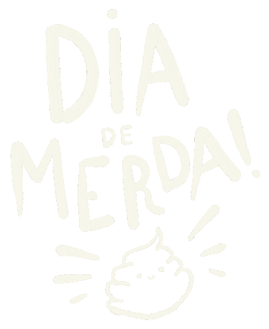 Dies Dia De Mierda Sticker
