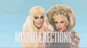Trixie Katya GIF by THE TRIXIE & KATYA SHOW