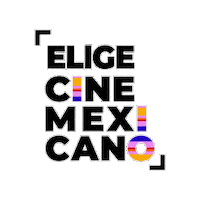 Dia Del Cine Mexicano Sticker by IMCINE