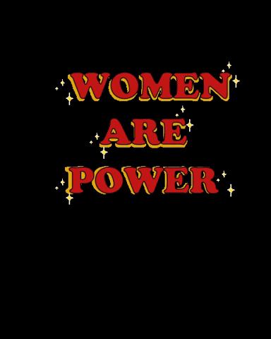 carolsavi women power powerful womensday GIF
