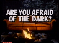 are you afraid of the dark? 90s GIF