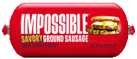 Plant Based Sausage Sticker by Impossible Foods