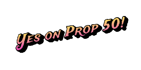 UFWupdates yes on prop 50 yesonprop50 Sticker
