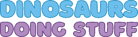 Dinosaur Dino Sticker by Dinosaurs Doing Stuff