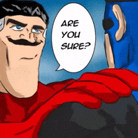 Are You Sure GIF