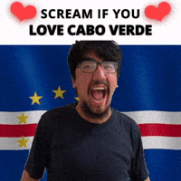 SCREAM IF YOU LOVE CABO VERDE