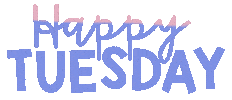 Happy Tuesday Morning Sticker