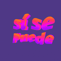 Si Se Puede You Can Do It GIF by #GoVote