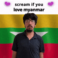 (silent) scream if you love myanmar