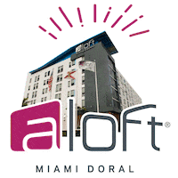 Doral Miami Hotel Sticker by AloftMiamiDoral