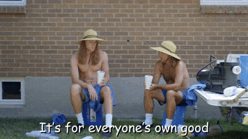 It's For Everyone's Own Good