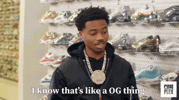 I Know That's Like A OG Thing