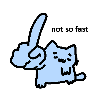 Disagree Not Yet GIF by sillynub