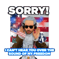 I Cant Hear You American Sticker