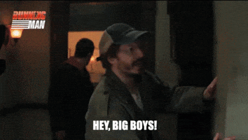 Hey, big boys!
