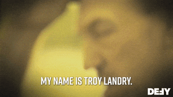 My Names Troy Landry