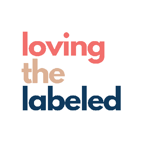 LabeledandLoved  Sticker