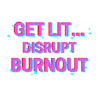 Burnout Disrupt Sticker by Tiffany Yvonne