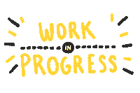 work in progress Sticker by Pat Mapili