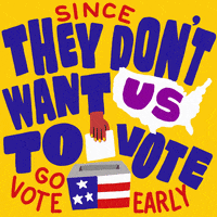 Vote Early Election 2020 GIF by Creative Courage