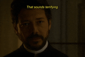 That Sounds Terrifying