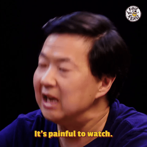 It's Painful To Watch