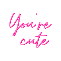 Youre Cute Sticker by MMV Agency