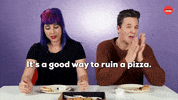 Pizza Ruining GIF by BuzzFeed