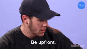 Be Upfront