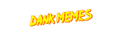 Dank Memes Sticker by GIPHY Text
