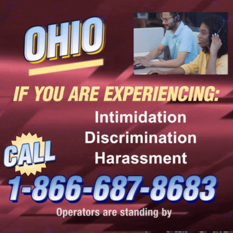 Text gif. Against a red background that looks like a retro 1990s infomercial with a small video in the top right corner that shows two operators high-fiving. Text, “Ohio, if you are experiencing intimidation, discrimination, harassment, call 1-866-687-8683. Operators are standing by.”