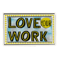 Create Love Your Work Sticker