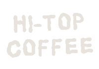 Specialty Coffee Fresno Sticker by Hi-Top Coffee