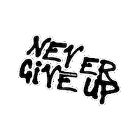 Never Give Up No Rendirse Sticker by B-WAY