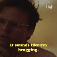 I'm Bragging