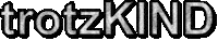 Sticker by trotzkind.at