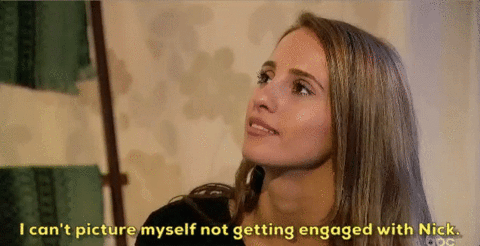 episode 11 i cant picture myself not getting engaged with nick GIF by The Bachelor