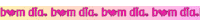 Bom Dia Love Sticker