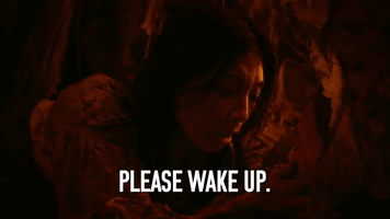 Please Wake Up