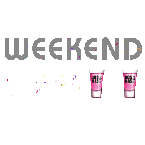 DOSMASPartyshot weekend weekendvibes afterwork dosmas Sticker
