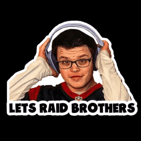 Digital art gif. Sticker of a young man with glasses removing a video game headset, frozen in time, eyes on us. Text, "Lets raid brothers."