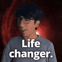 Life changer.
