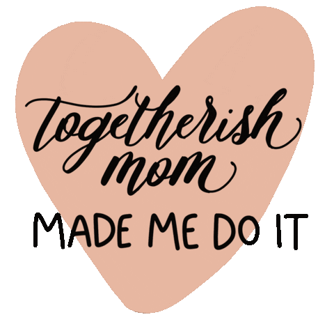 Sticker by Togetherishmom